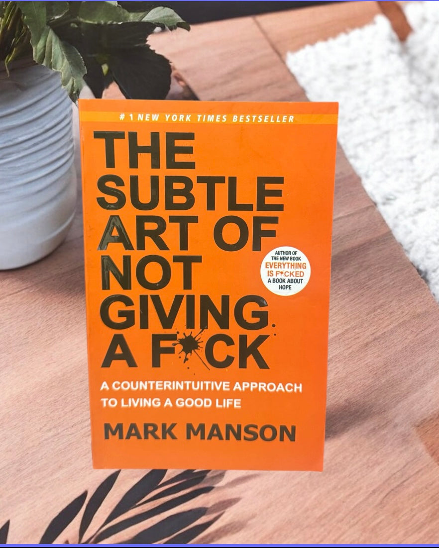 The Subtle Art Of Not Giving A F*uck || Mark Manson